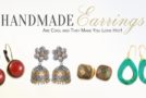 Handmade Earrings Are Cool and They Make You Look Hot!